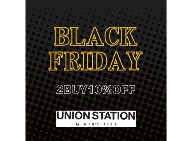 〈ユニオンステーション〉Black Friday