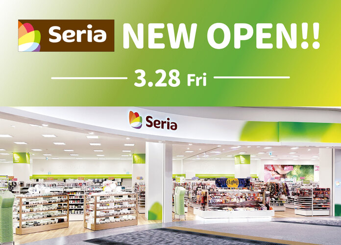 Seria(セリア)　3月28日(金)NEW OPEN