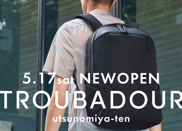 TROUBADOUR 〈トルバドール〉 NEW OPEN